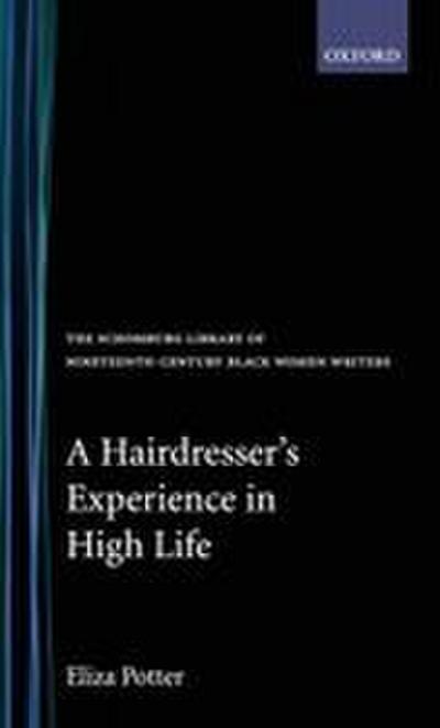 A Hairdresser’s Experience in High Life