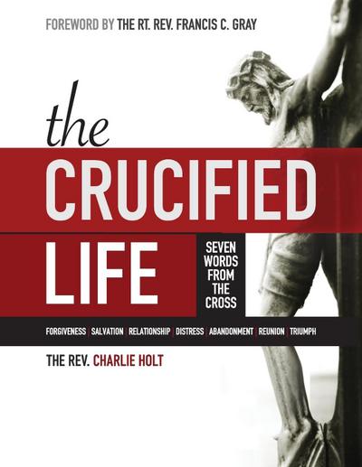 The Crucified Life
