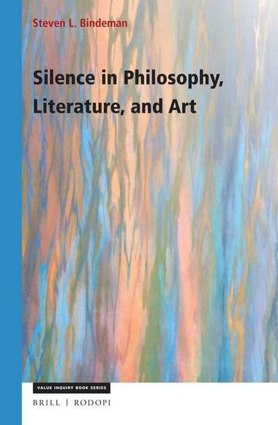 Silence in Philosophy, Literature, and Art