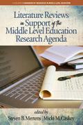 Literature Reviews in Support of the Middle Level Education Research Agenda