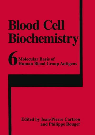 Blood Cell Biochemistry, Volume 6