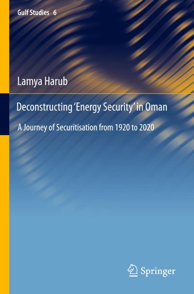 Deconstructing ’Energy Security’ in Oman