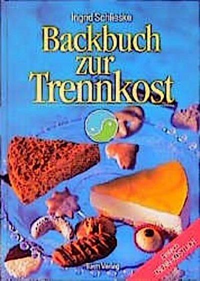 Backbuch zur Trennkost