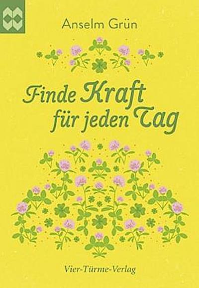 Finde Kraft für jeden Tag