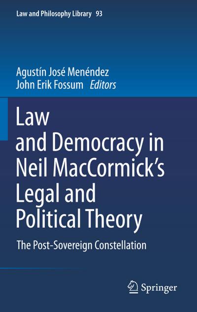 Law and Democracy in Neil MacCormick’s Legal and Political Theory