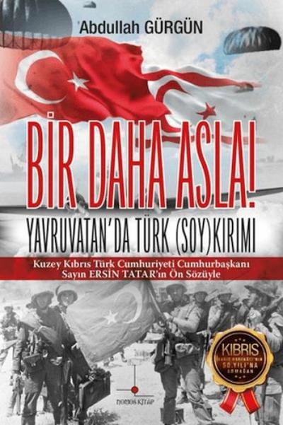 Bir Daha Asla Yavruvatanda Türk Soykirimi