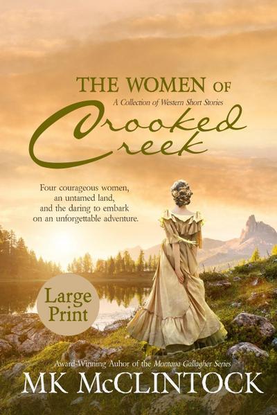 The Women of Crooked Creek (Large Print)