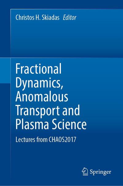 Fractional Dynamics, Anomalous Transport and Plasma Science