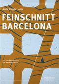 Feinschnitt Barcelona