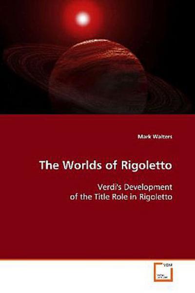 The Worlds of Rigoletto