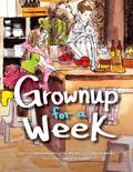 Grownup for a Week