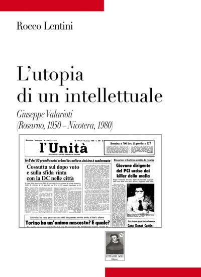 Lentini, R: L’ utopia di un intellettuale. Giuseppe Valariot