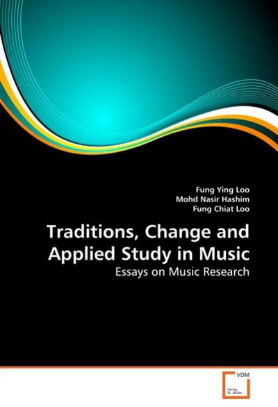 Traditions, Change and Applied Study in Music