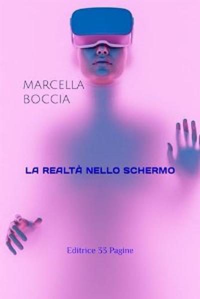 La realtà nello schermo
