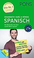 PONS Grammatik kurz & bündig Spanisch: Der Bestseller mit dem Leicht-Merk-System