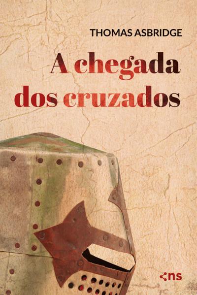 A chegada dos cruzados