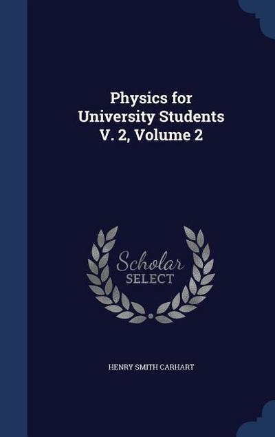 Physics for University Students V. 2, Volume 2