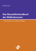 Das Baustellenhandbuch der Masstoleranzen - Ralf SchÃ¶wer
