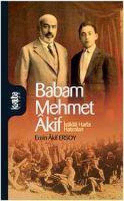 Babam Mehmet Akif