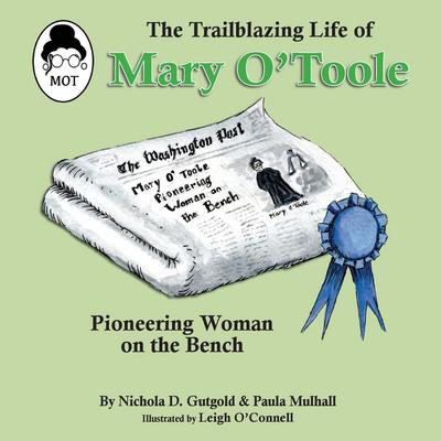 The Trailblazing Life of Mary O’Toole
