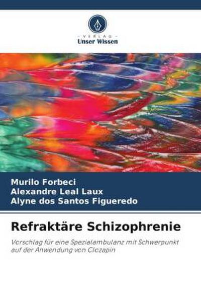 Refraktäre Schizophrenie