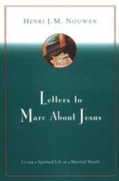 Letters to Marc About Jesus