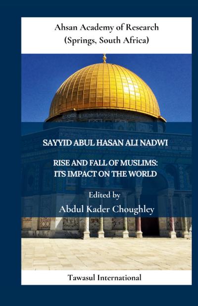 Rise and Fall of Muslims