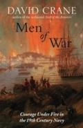 Men of War: The Changing Face of Heroism in the 19