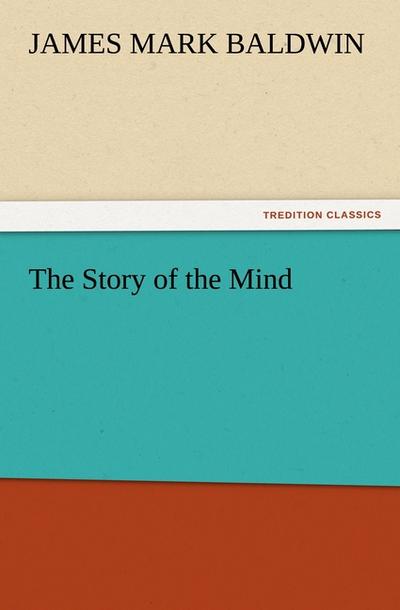 The Story of the Mind