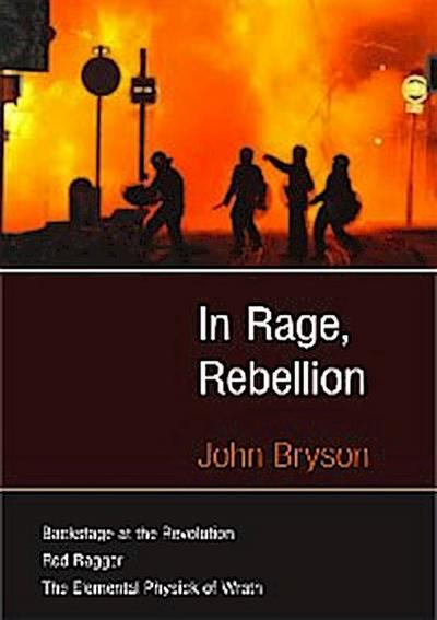 In Rage, Rebellion
