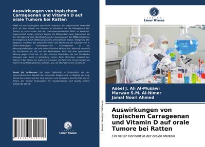 Auswirkungen von topischem Carrageenan und Vitamin D auf orale Tumore bei Ratten