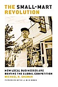The Small-Mart Revolution
