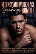 Regency and Workplace Spankings Bundle