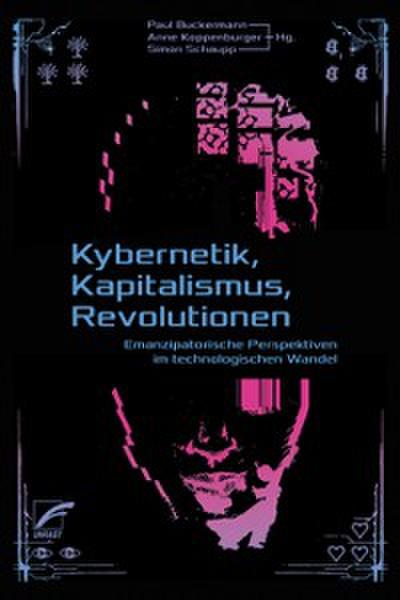 Kybernetik, Kapitalismus, Revolutionen