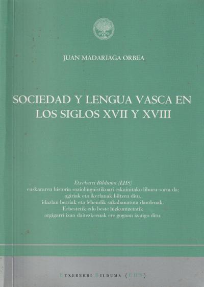 Sociedad y lengua vasca en los siglos XVII y XVIII