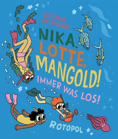 Nika, Lotte, Mangold!