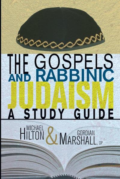 The Gospels and Rabbinic Judaism