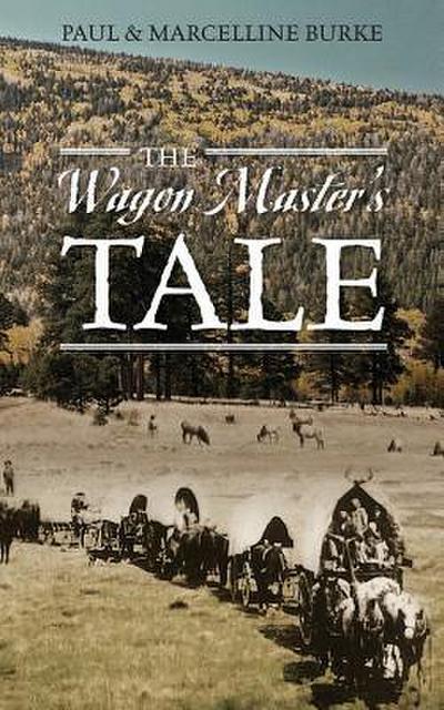 The Wagon Master’s Tale