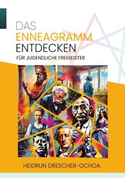 Das Enneagramm entdecken für jugendliche Freigeister