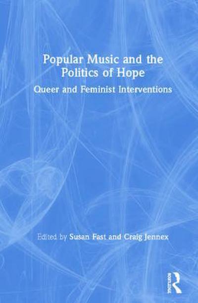 Popular Music and the Politics of Hope