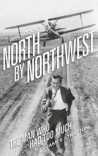 Hitchcock’s North by Northwest (hardback)