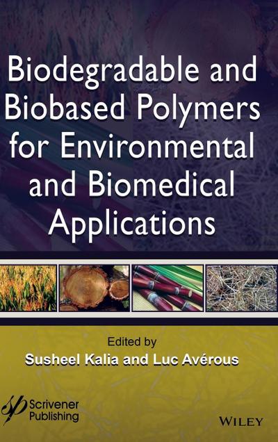 Biodegradable and Biobased Polymers for Environmental and Biomedical Applications