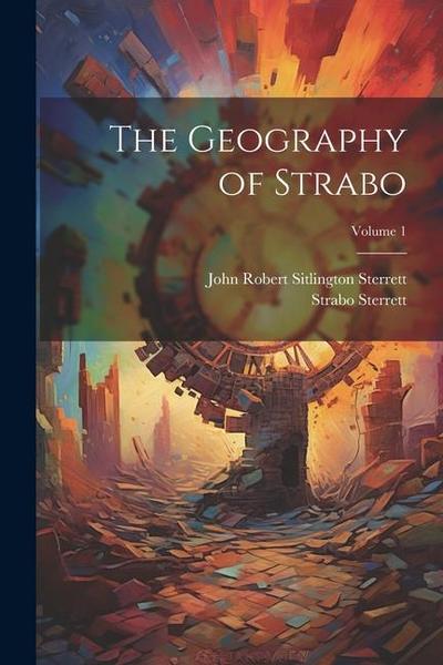 The Geography of Strabo; Volume 1