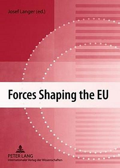 Forces Shaping the EU