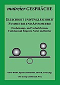 Gleichheit und Ungleichheit, Symmetrie und Asymmetrie