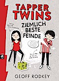 Tapper Twins - Ziemlich beste Feinde; Die Tapper Twins-Reihe; Übers. v. Müller, Carolin; Deutsch; Mit s/w Bildern / Collagen, 60 Illustr.
