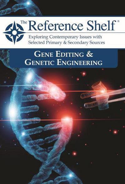 Reference Shelf: Gene Editing & Genetic Engineering