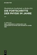 Die Fortschritte Physik der Materie im Jahre 1885