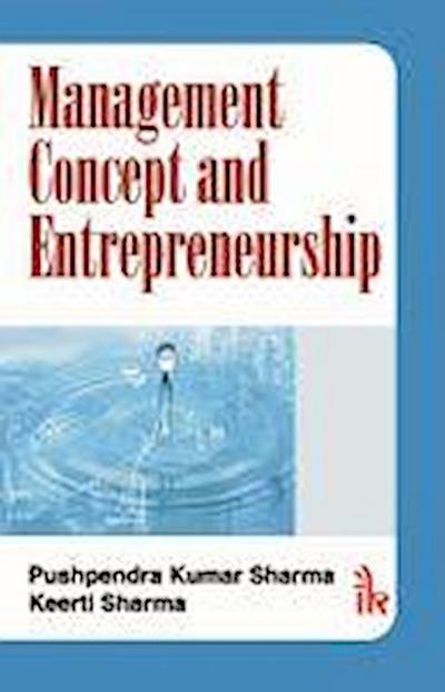 Sharma, P:  Management Concept and Entrepreneurship