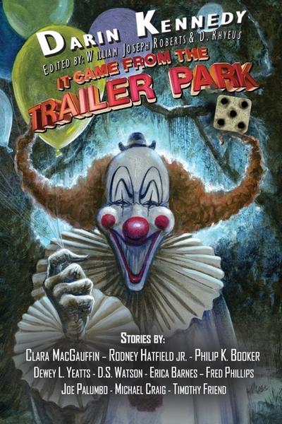 It Came From the Trailer Park